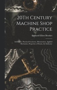 bokomslag 20Th Century Machine Shop Practice