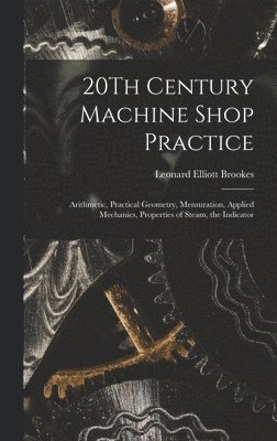 20Th Century Machine Shop Practice 1
