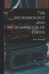 bokomslag The Microbiology and Microanalysis of Foods
