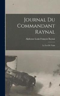bokomslag Journal Du Commandant Raynal