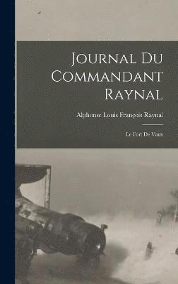 Journal Du Commandant Raynal 1