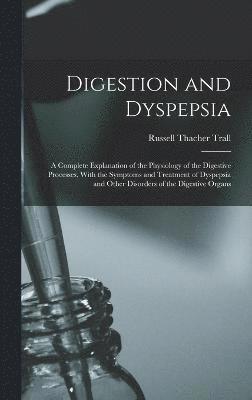 Digestion and Dyspepsia 1
