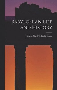 bokomslag Babylonian Life and History