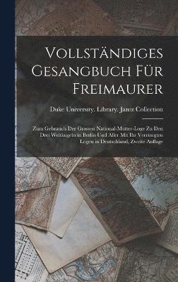 Vollstndiges Gesangbuch Fr Freimaurer 1