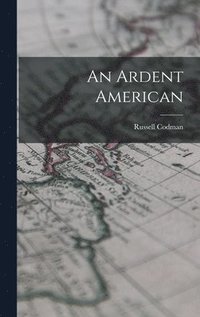 bokomslag Ardent American