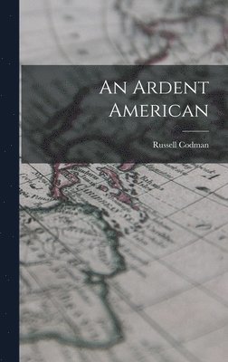 bokomslag Ardent American