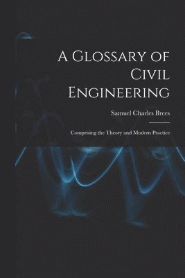 bokomslag A Glossary of Civil Engineering