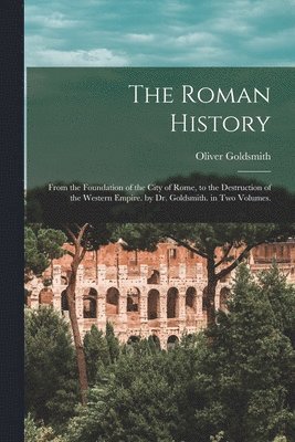 The Roman History 1