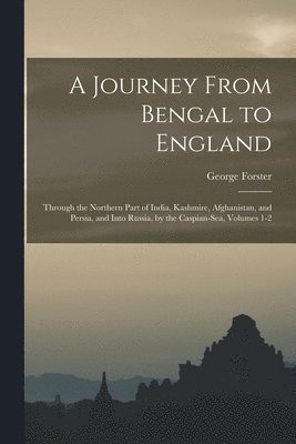 Journey From Bengal to England