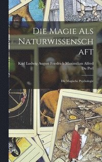 bokomslag Die Magie Als Naturwissenschaft