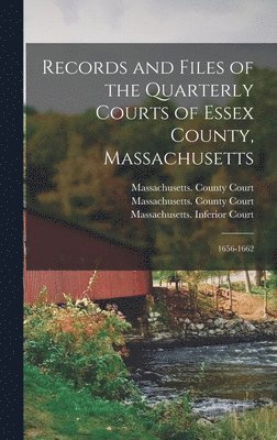 bokomslag Records and Files of the Quarterly Courts of Essex County, Massachusetts