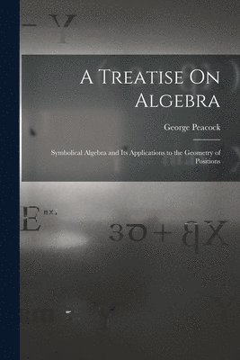 Treatise On Algebra