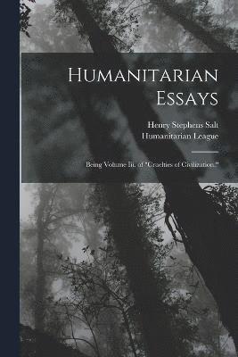 Humanitarian Essays 1