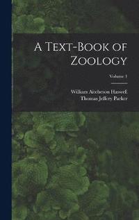 bokomslag A Text-Book of Zoology; Volume 1