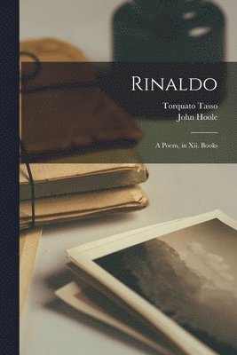 Torquato Tasso, John Hoole - Rinaldo, Häftad