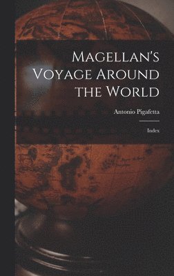 bokomslag Magellan's Voyage Around the World: Index