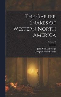 bokomslag The Garter Snakes of Western North America; Volume 8