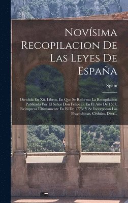Spain - Novísima Recopilacion De Las Leyes De España, Inbunden