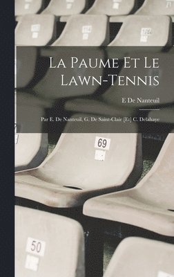 La Paume Et Le Lawn-Tennis 1
