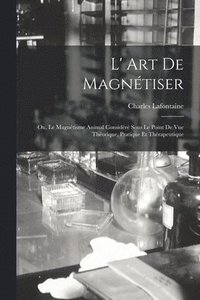 bokomslag L' Art De Magntiser