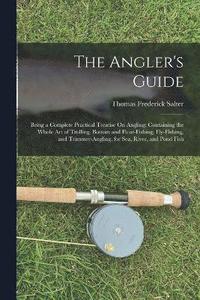 bokomslag The Angler's Guide