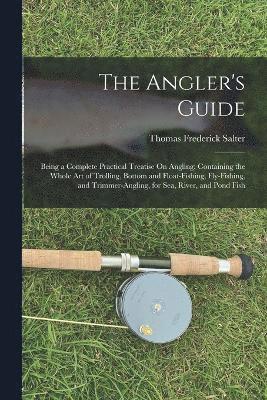 The Angler's Guide 1