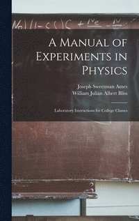 bokomslag A Manual of Experiments in Physics