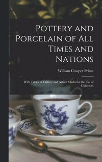 bokomslag Pottery and Porcelain of All Times and Nations