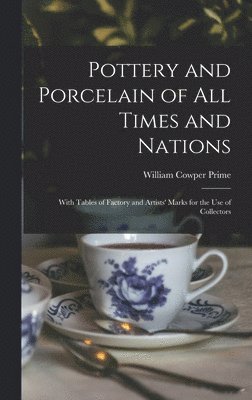 bokomslag Pottery and Porcelain of All Times and Nations