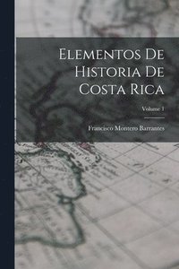 bokomslag Elementos De Historia De Costa Rica; Volume 1