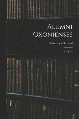 bokomslag Alumni Oxonienses