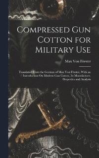 bokomslag Compressed Gun Cotton for Military Use