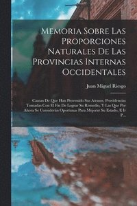 bokomslag Memoria Sobre Las Proporciones Naturales De Las Provincias Internas Occidentales