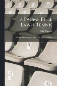 bokomslag La Paume Et Le Lawn-Tennis