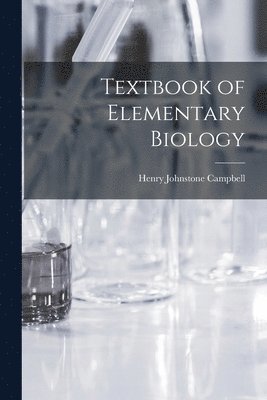 bokomslag Textbook of Elementary Biology