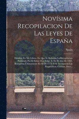 Spain - Novísima Recopilacion De Las Leyes De España, Häftad
