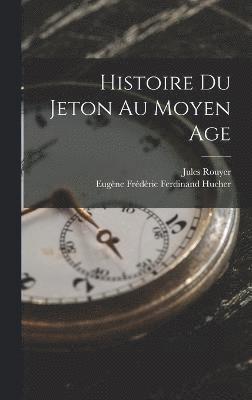 bokomslag Histoire Du Jeton Au Moyen Age