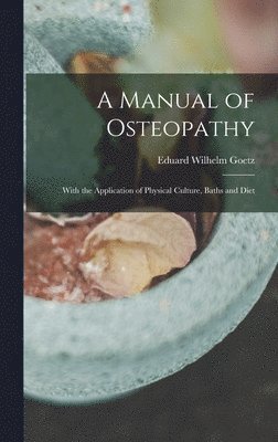Manual of Osteopathy