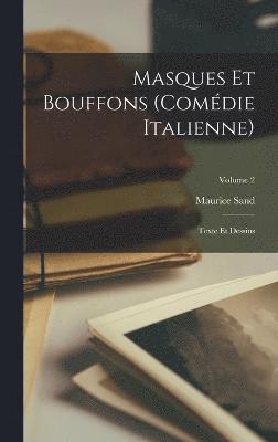 bokomslag Masques Et Bouffons (Comdie Italienne)