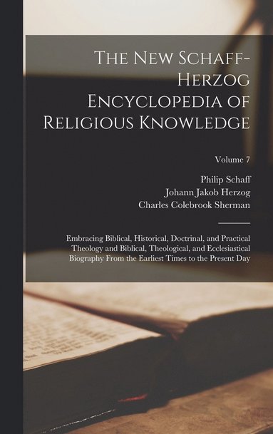 bokomslag The New Schaff-Herzog Encyclopedia of Religious Knowledge