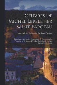 bokomslag Oeuvres De Michel Lepeletier Saint-Fargeau