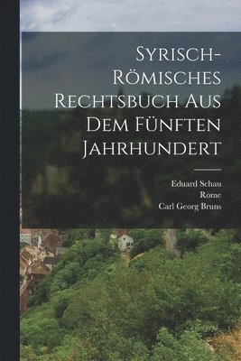 bokomslag Syrisch-Rmisches Rechtsbuch Aus Dem Fnften Jahrhundert