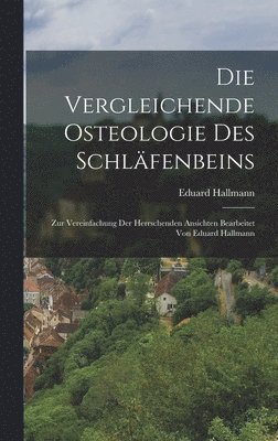 bokomslag Die vergleichende Osteologie des Schlfenbeins