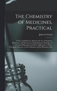 bokomslag The Chemistry of Medicines, Practical