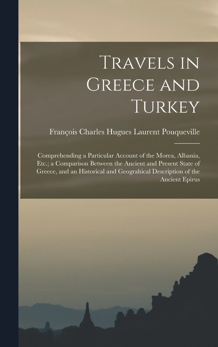 Travels in Greece and Turkey