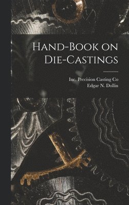 Hand-Book on Die-Castings 1