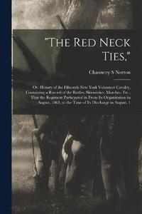 bokomslag &quot;The Red Neck Ties,&quot;