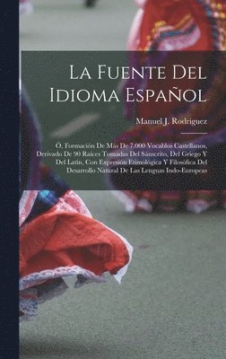 La Fuente Del Idioma Espaol 1