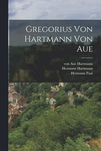 bokomslag Gregorius von Hartmann von Aue