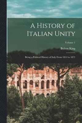 bokomslag A History of Italian Unity